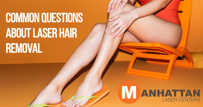 Common Questions About Laser Hair Removal