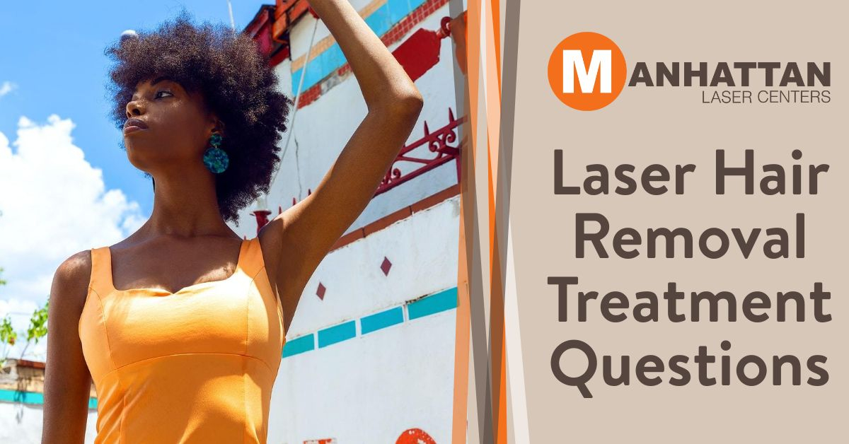 More Laser Hair Removal Treatment Questions