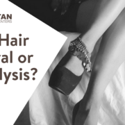 Laser Hair Removal or Electrolysis? 19 Laser Hair Removal or Electrolysis?