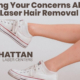 Easing Your Concerns About Laser Hair Removal