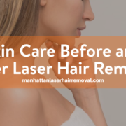 Skin Care Before and After Laser Hair Removal 7 Skin Care Before and After Laser Hair Removal