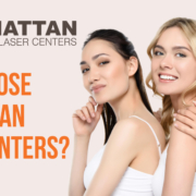 Why Choose Manhattan Laser Centers? 11 Why Choose Manhattan Laser Centers?