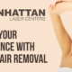 Regain Your Confidence with Laser Hair Removal