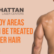 More Body Areas That Can Be Treated with Laser Hair Removal 5 More Body Areas That Can Be Treated with Laser Hair Removal