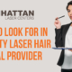 What to Look For in a Quality Laser Hair Removal Provider