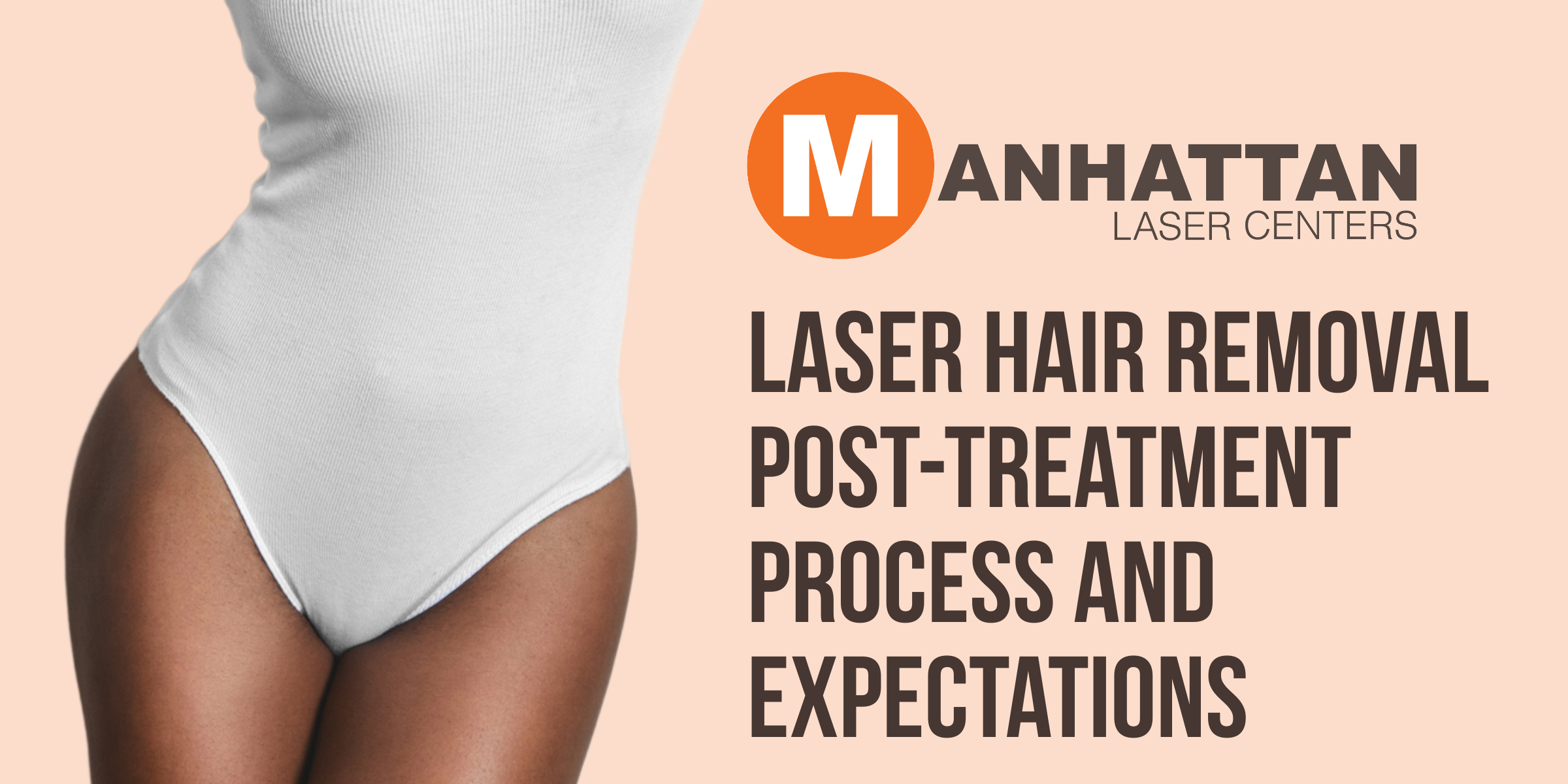 Laser Hair Removal Post-Treatment Process and Expectations