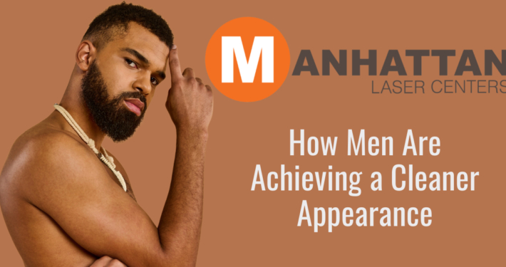 How Men Are Achieving a Cleaner Appearance